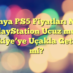 Japonya PS5 Fiyatları Nasıl? PlayStation Ucuz mu? Türkiye’ye Uçakla Getirilir mi?